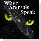 pet podcast - When Animals Speak-Pet Communicator