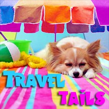 Travel Tails pet radio and podcast