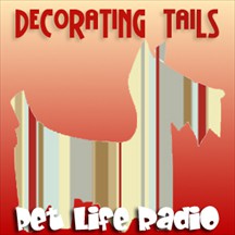 Decorating Tails pet radio and podcast