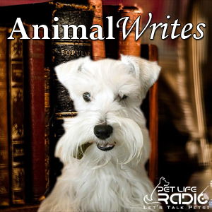 Animal Writes on Pet Life Radio