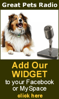 Get the Great Pets Radio Widget for your MySpace, Blog or Facebook!
