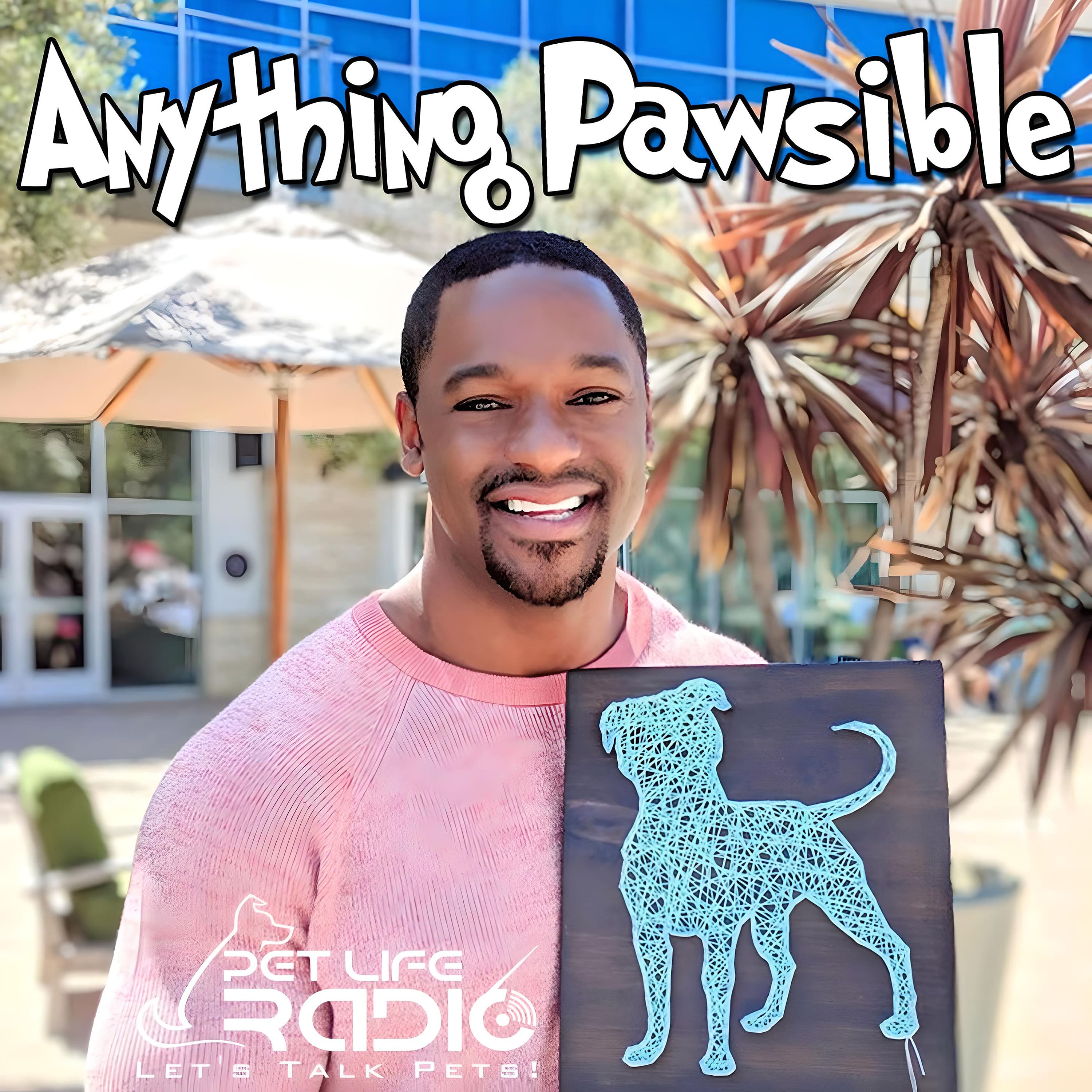 Anything Pawsible - Pet Life Radio Original (PetLifeRadio.com)