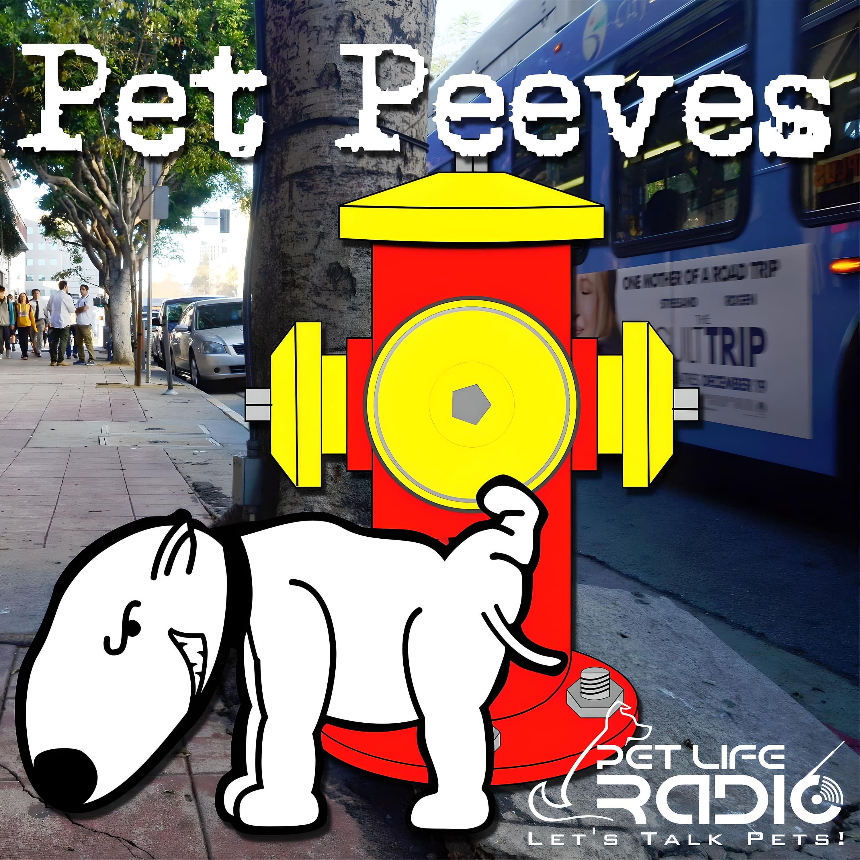 Pet Peeves - hot-button pet issues that make owners growl, wag and purr, or bare their teeth - Pets & Animals on Pet Life Radio (PetLifeRadio.com)
